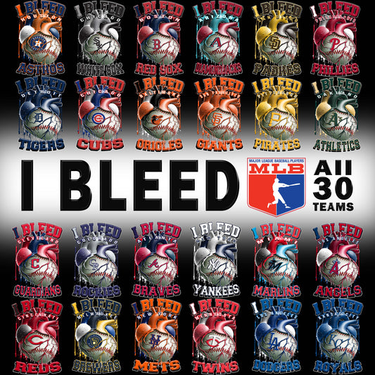 30 I Bleed MLB T Shirt Designs